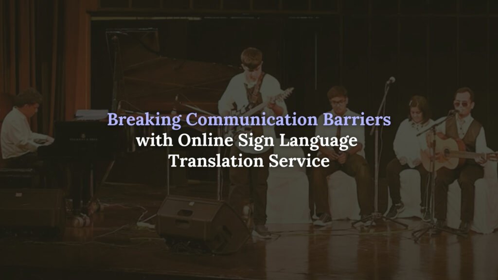 Online sign language translation service