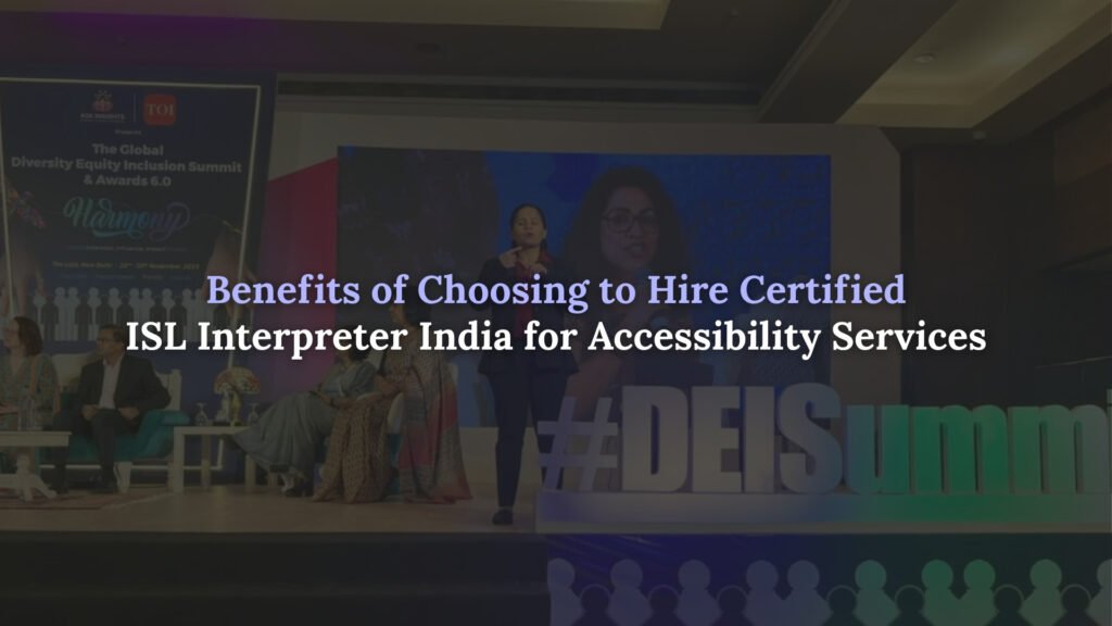 Hire certified ISL interpreter India