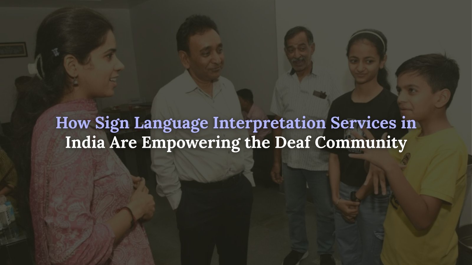 Sign Language Interpretation Services in India