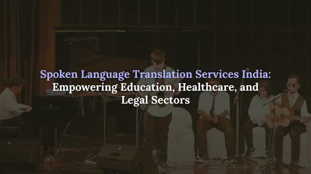 Spoken language translation services India