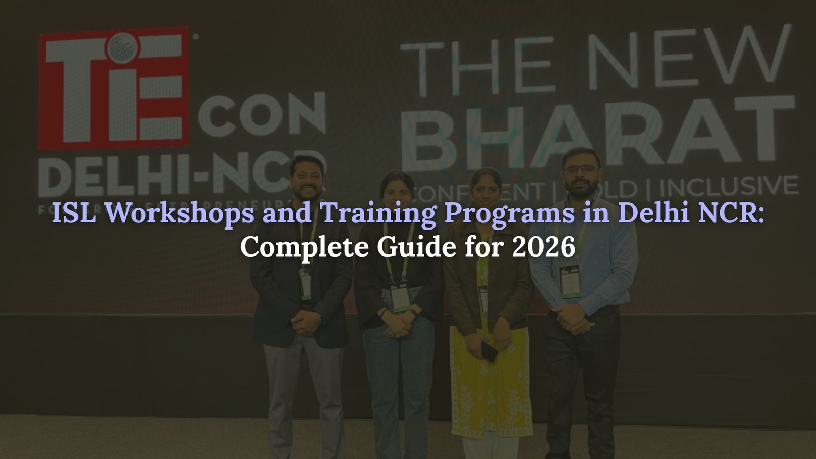 ISL workshops and training programs in Delhi NCR