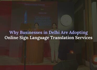 Online sign language translation service Delhi