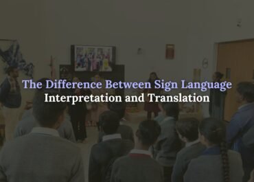 Sign Language interpretation services in India